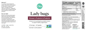 Lady Bugs Women’s Probiotic & Prebiotic | Support Healthy Vaginal Flora - 60 Capsules Oral Supplements Ora Organic 